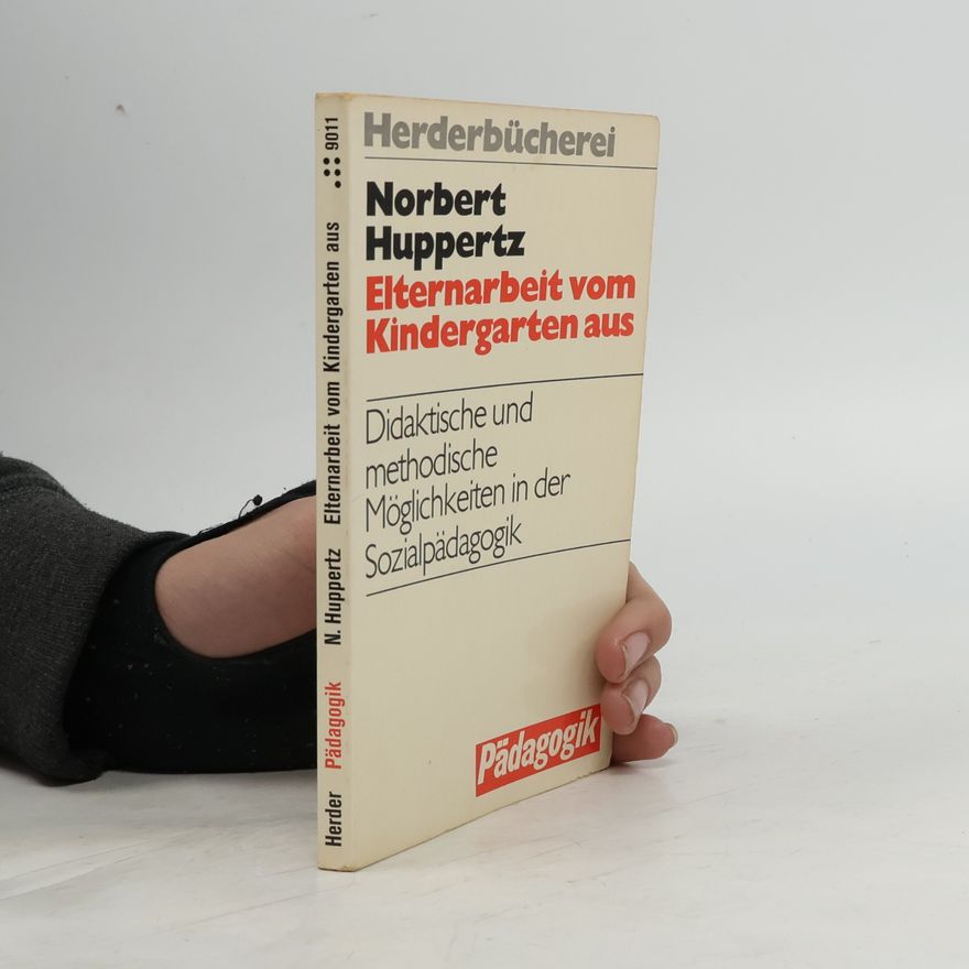 Norbert Huppertz Elternarbeit vom Kindergarten aus