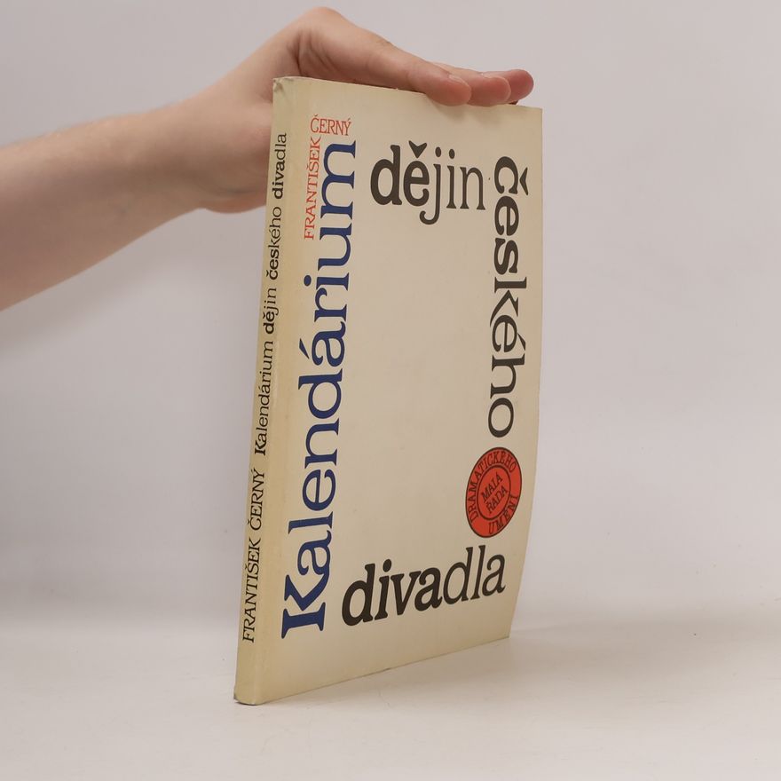 František Černý Kalendárium dějin českého divadla