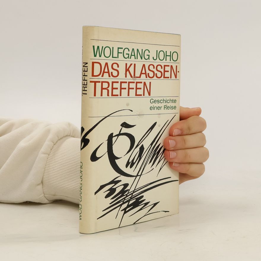Wolfgang Joho Das Klassentreffen