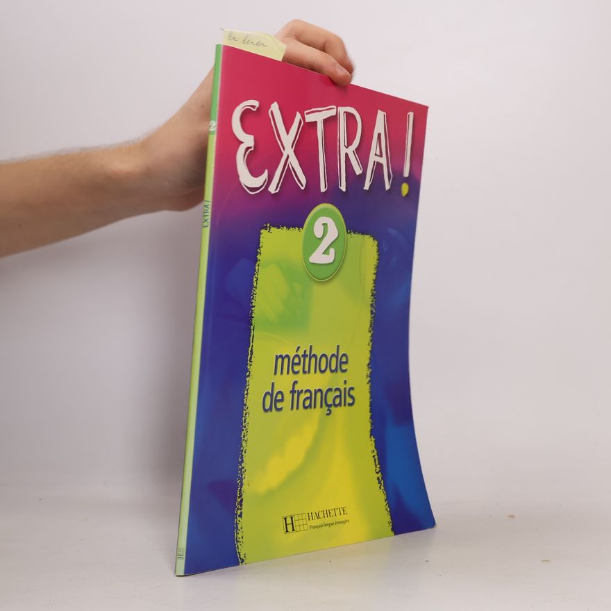 Fabienne Gallon Extra! 2 : méthode de français