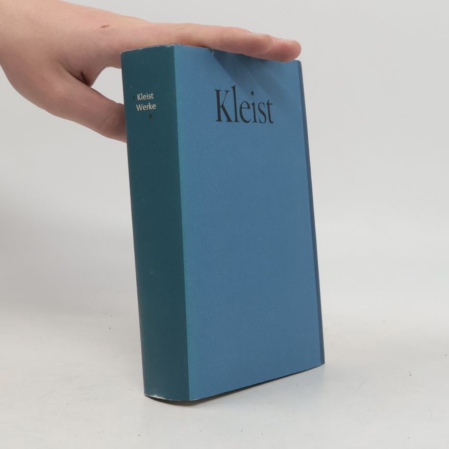 Heinrich von Kleist Kleist: Werke