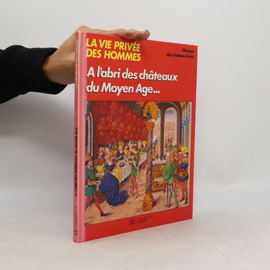 Régine Pernoud A l'abri des chateaux du Moyen Age