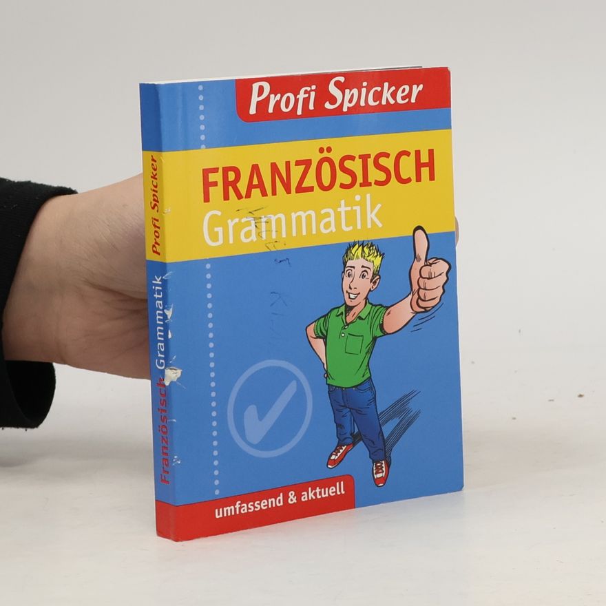 Autorenkollektiv Profi-Spicker. Französisch Grammatik