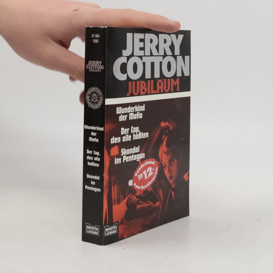 Autorenkollektiv Jerry Cotton: Wunderkind der Mafia / Der Cop, den alle haßten / Skandal im Pentagon