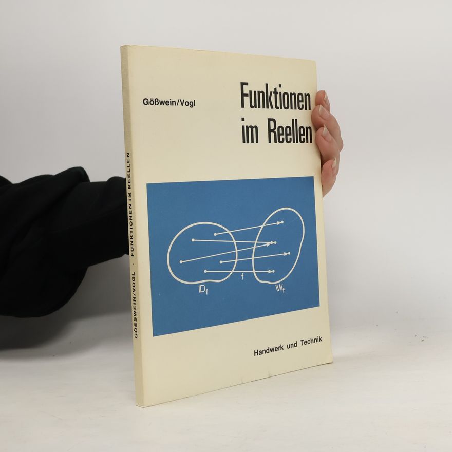 Vogl Funktionen im Reellen. 7. Auflage - Neufassung. Unterrichtswerk zur modernen Mathematik