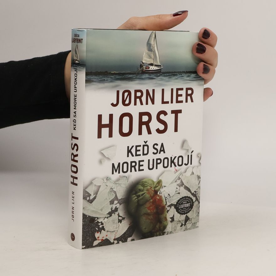Jorn Lier Enger Thomas Horst Keď sa more upokojí