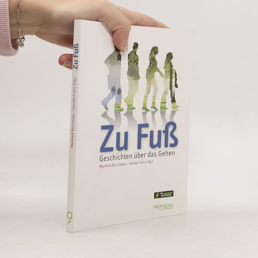 Manfred Bürstmayr Zu Fuß