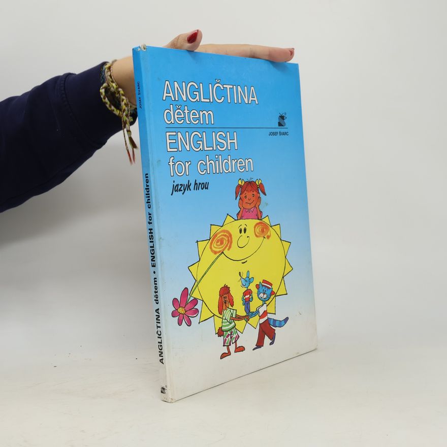 Josef Švarc Angličtina dětem = English for children