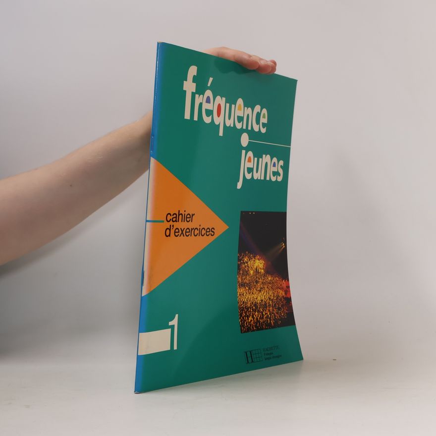 Autorenkollektiv Fréquence jeunes 1. Cahier d'exercices