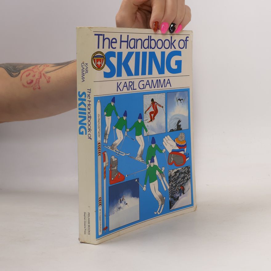 Karl Gamma Pelham Practical Sports: The Handbook of Skiing