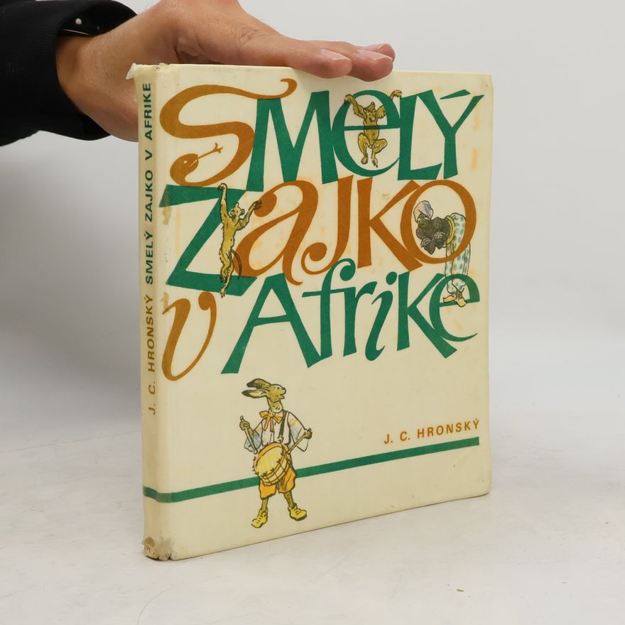 J. C. Hronský Smelý zajko v Afrike