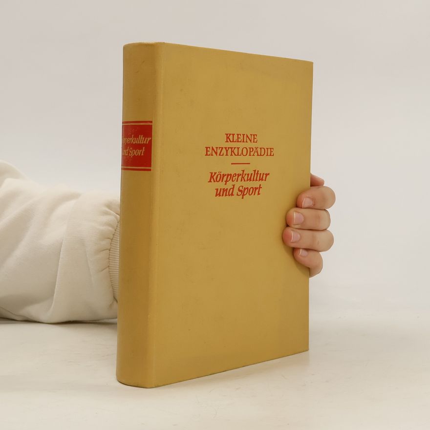 Collectif d'auteurs Kleine Enzyklopädie. Körperkultur und Sport