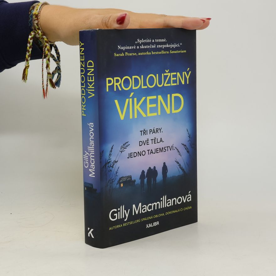 Gilly Macmillan Prodloužený víkend