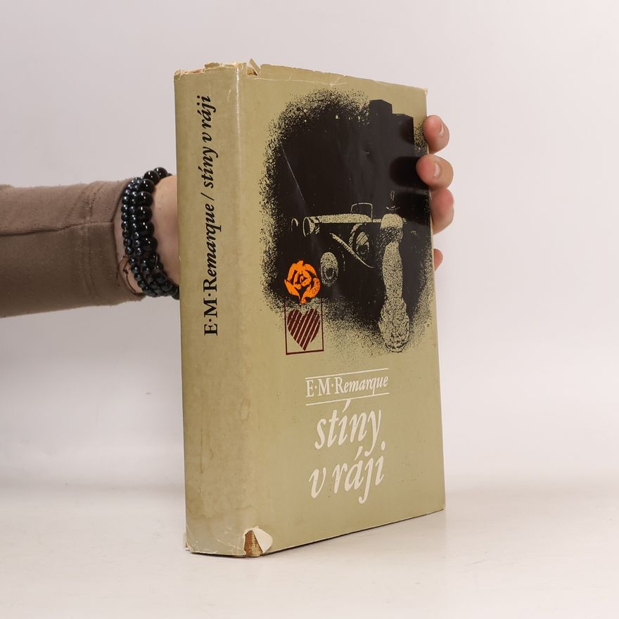 Erich Maria Remarque Stíny v ráji