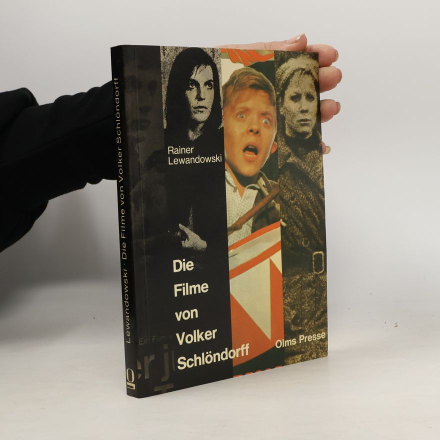 Rainer Lewandowski Die Filme von Volker Schlöndorff