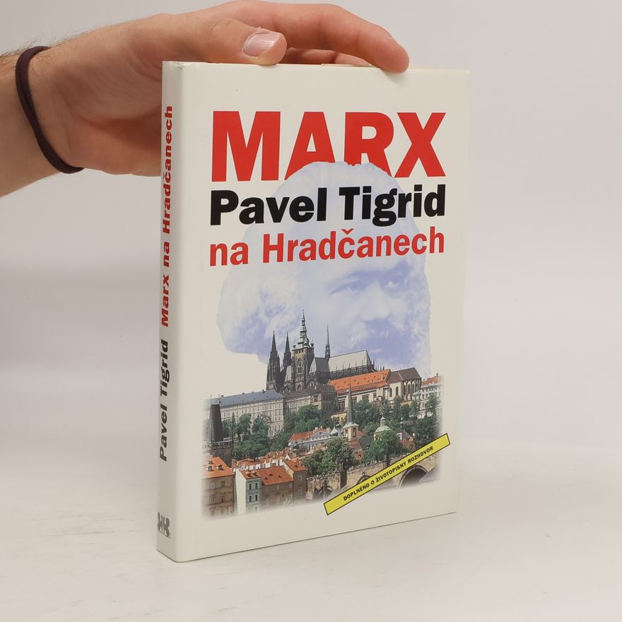 Pavel Tigrid Marx na Hradčanech