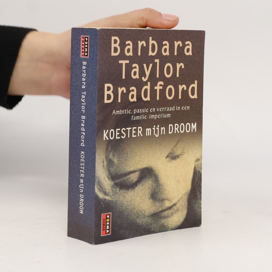 TAYLOR BRADFORD, B. Koester mijn droom