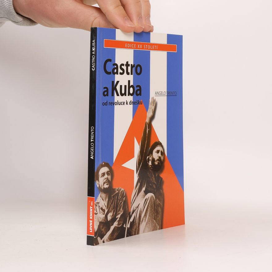 Angelo Trento Castro a Kuba: Od revoluce k dnešku