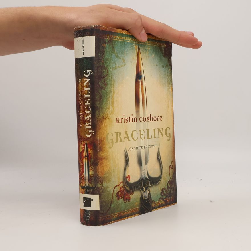Kristin Cashore Los Siete Reinos - 1: Graceling