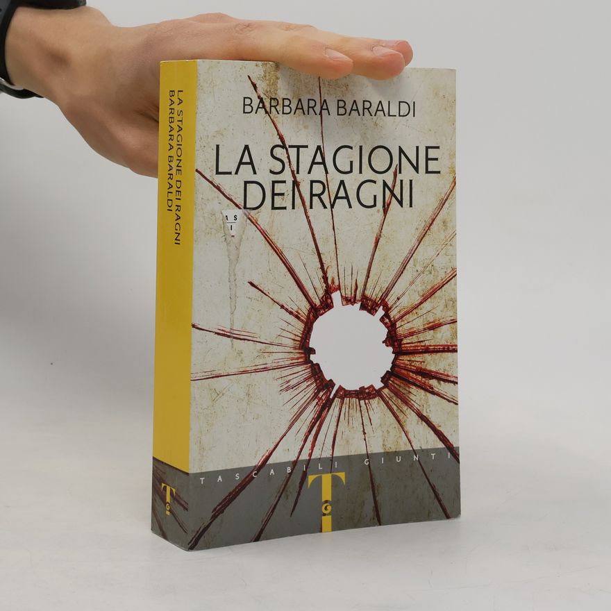 Barbara Baraldi La stagione dei ragni