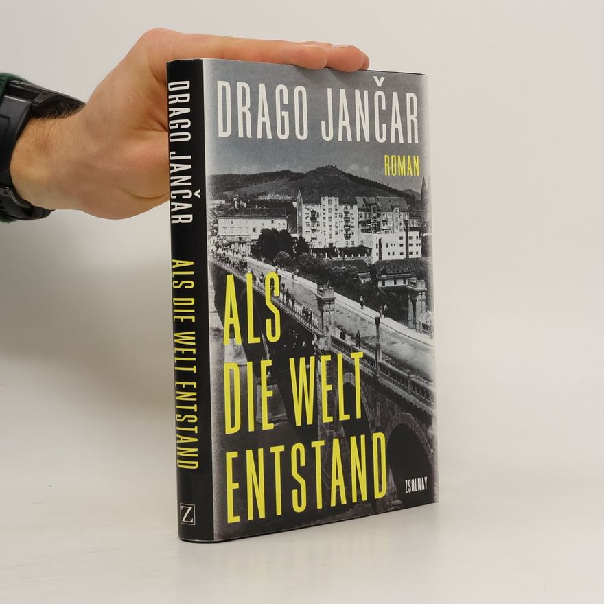 Drago Jančar Als die Welt entstand