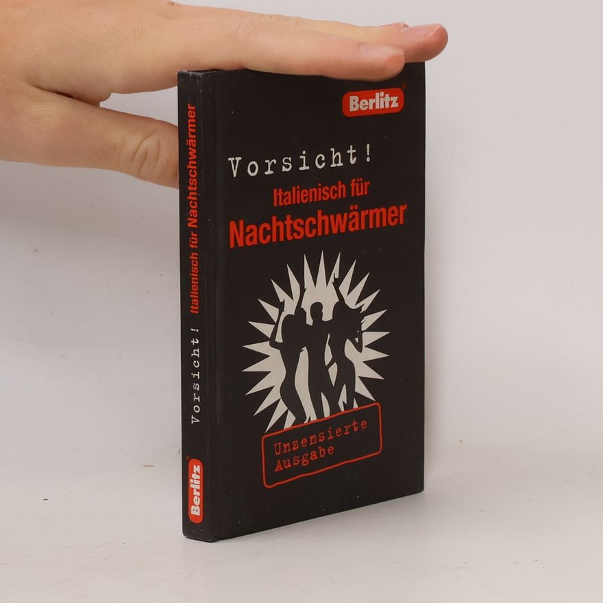 Nadia Rizzuti Vorsicht! Italienisch für Nachtschwärmer