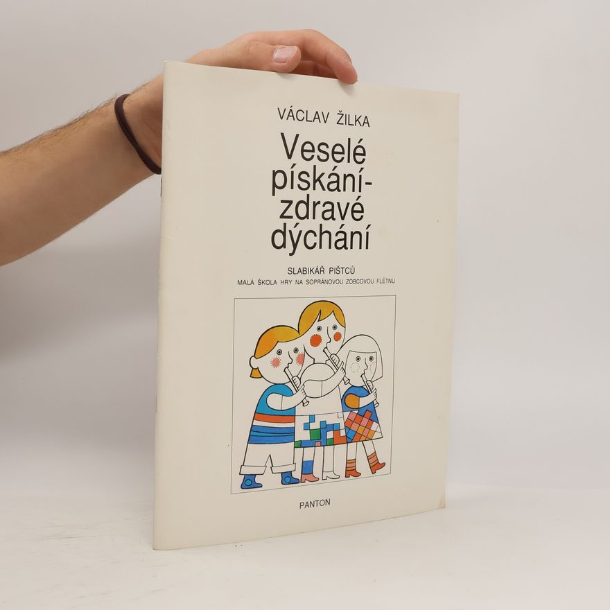 Václav Žilka Veselé pískání - zdravé dýchání