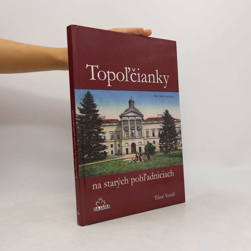 Tibor Verzál Topoľčianky na starých pohľadniciach