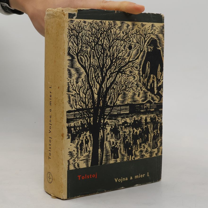 Lev Nikolajevič Tolstoj Vojna a mier I.