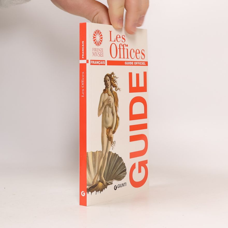 Gloria Fossi Les Offices. Guide officiel