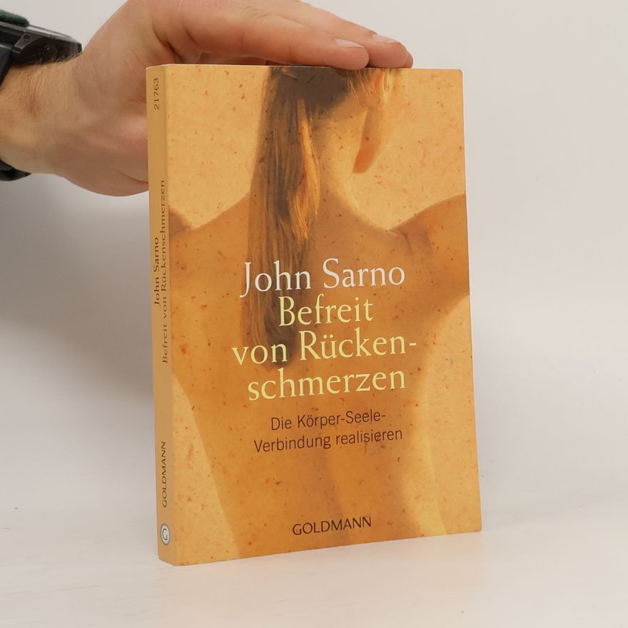 John E. Sarno Befreit von Rückenschmerzen