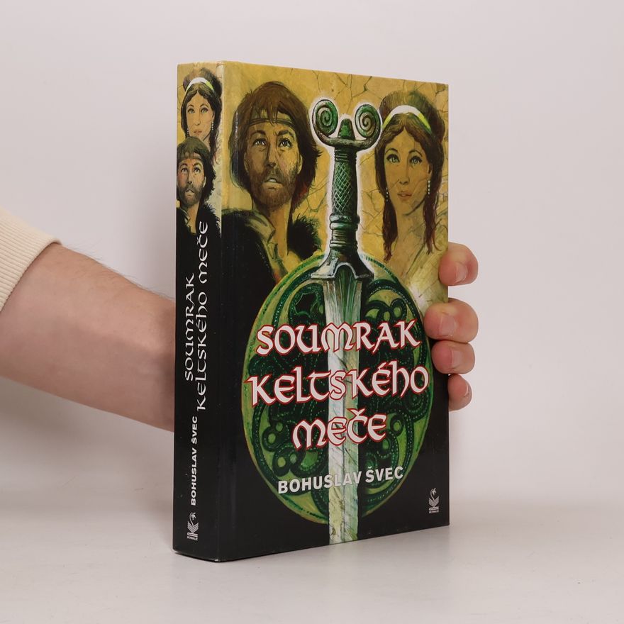 Bohuslav Švec Soumrak keltského meče