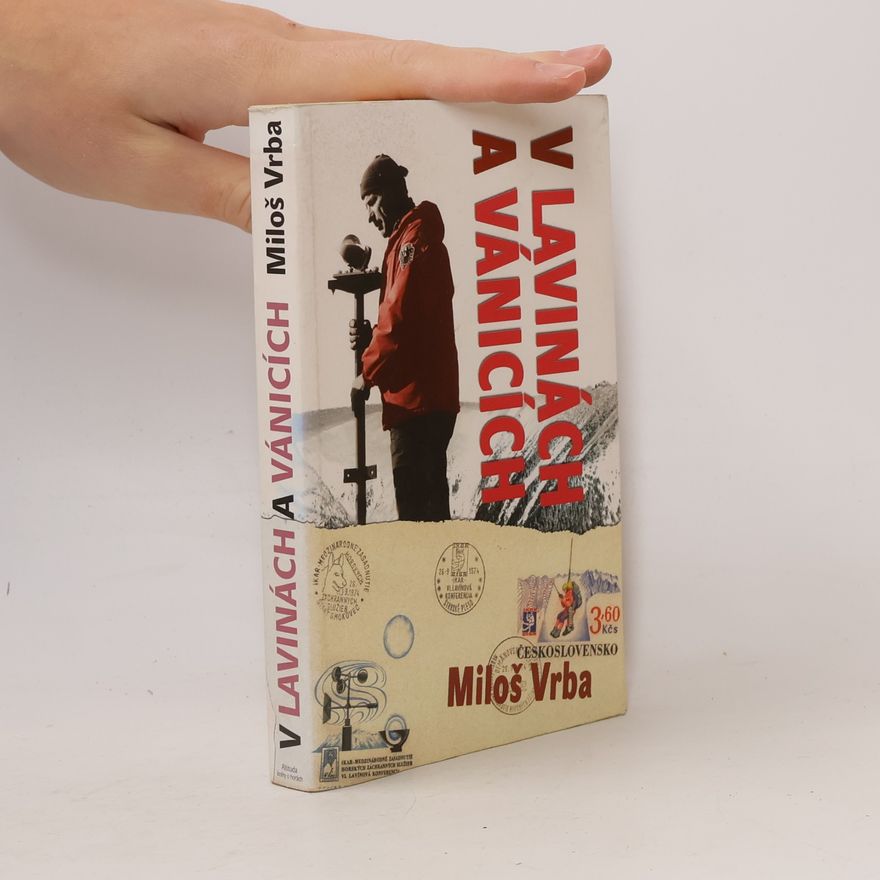 Miloš Vrba V lavinách a vánicích