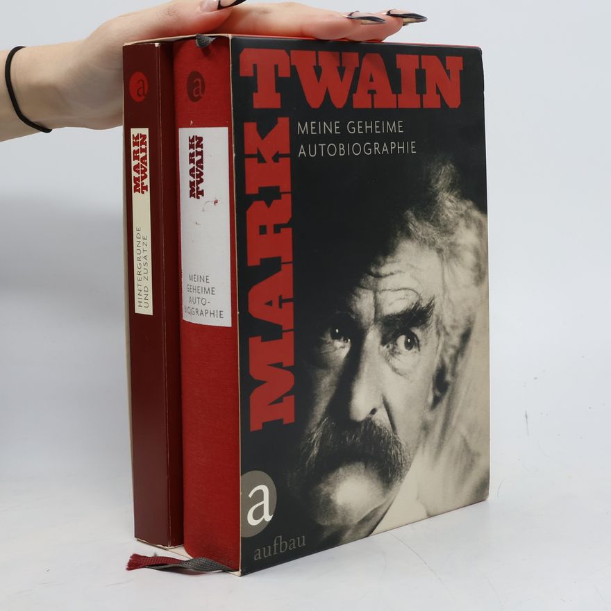 Mark Twain Meine geheime Autobiographie