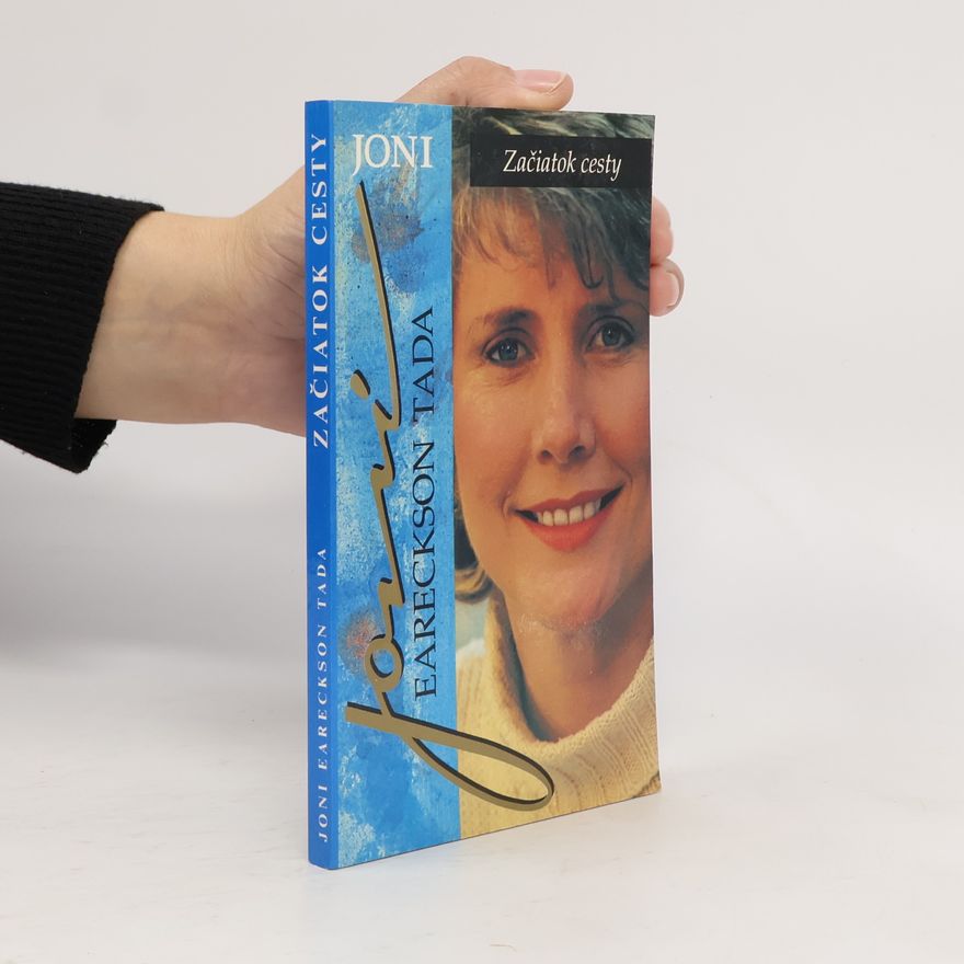 Joni Eareckson Tada Joni. Začiatok cesty