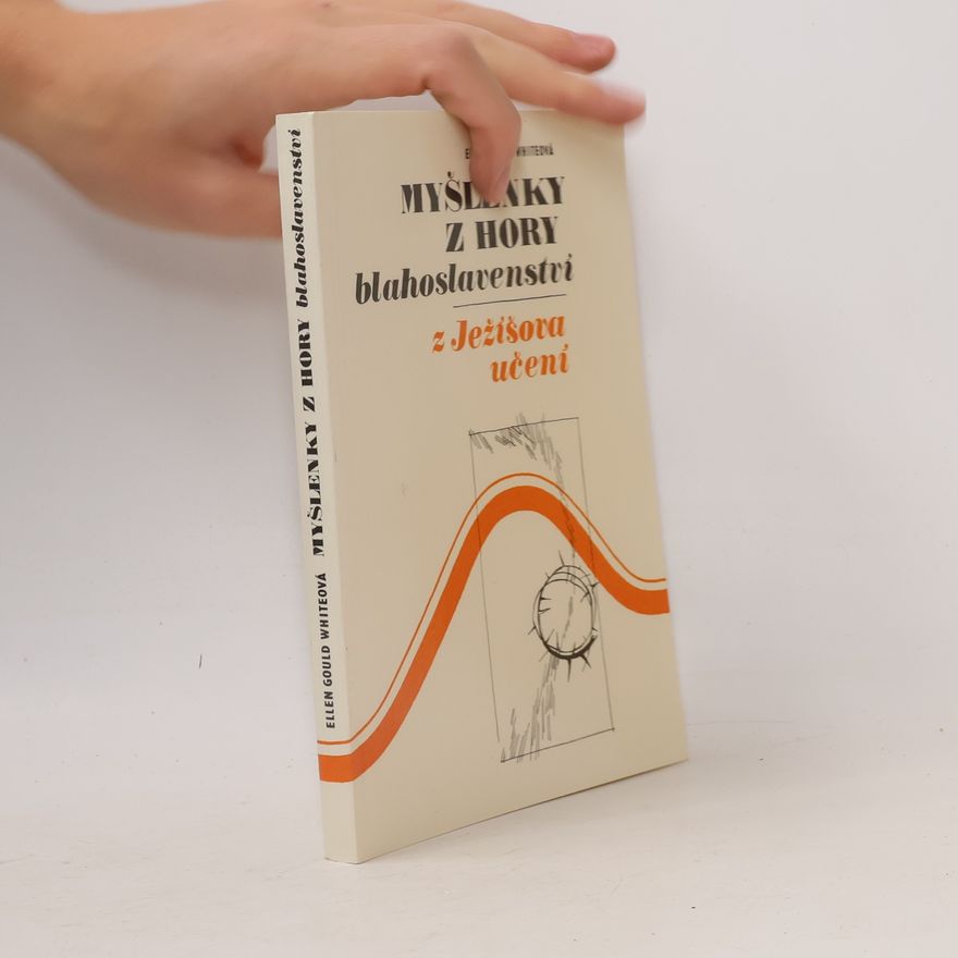 Ellen G. White Myšlenky z hory blahoslavenství