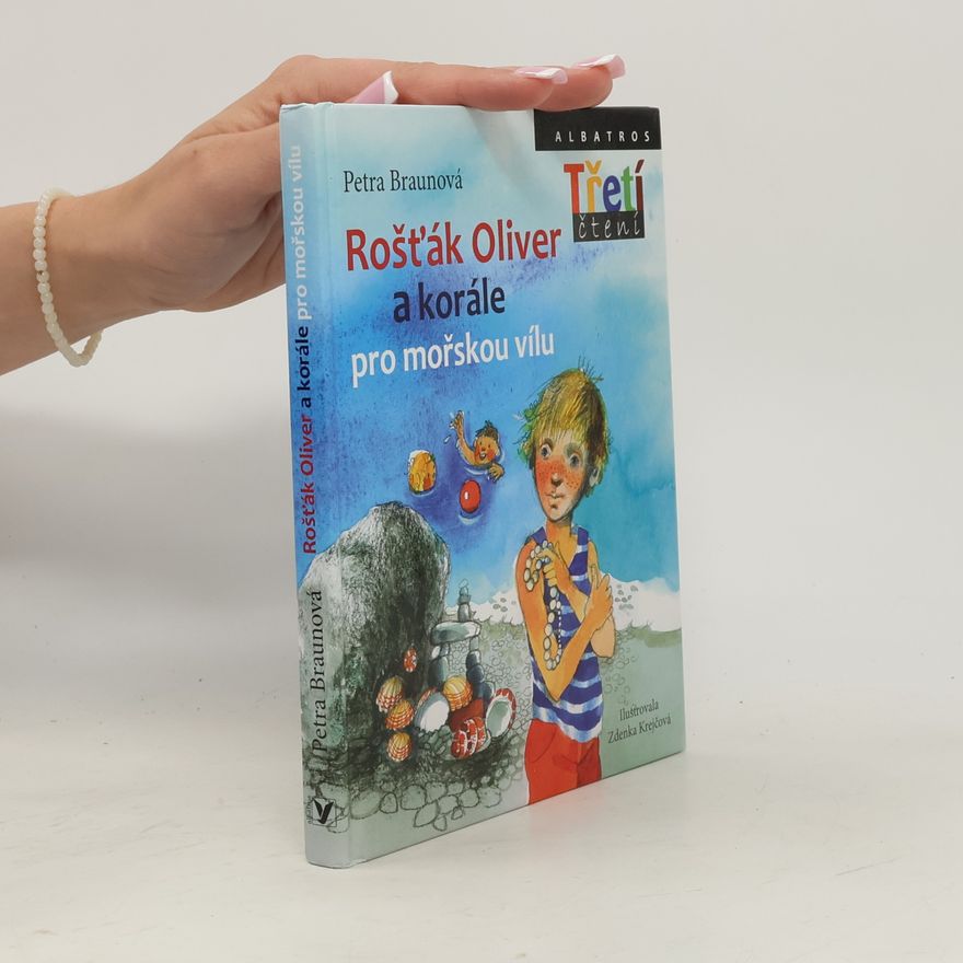 Petra Braun Groh Rošťák Oliver a korále pro mořskou vílu
