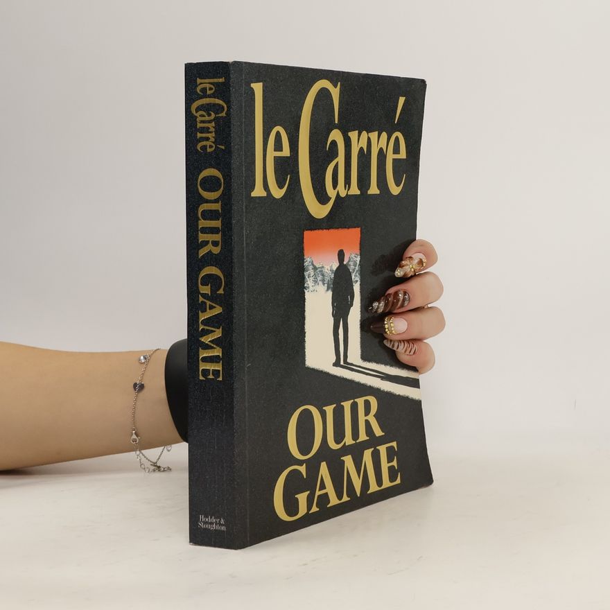 John le Carré Our Game