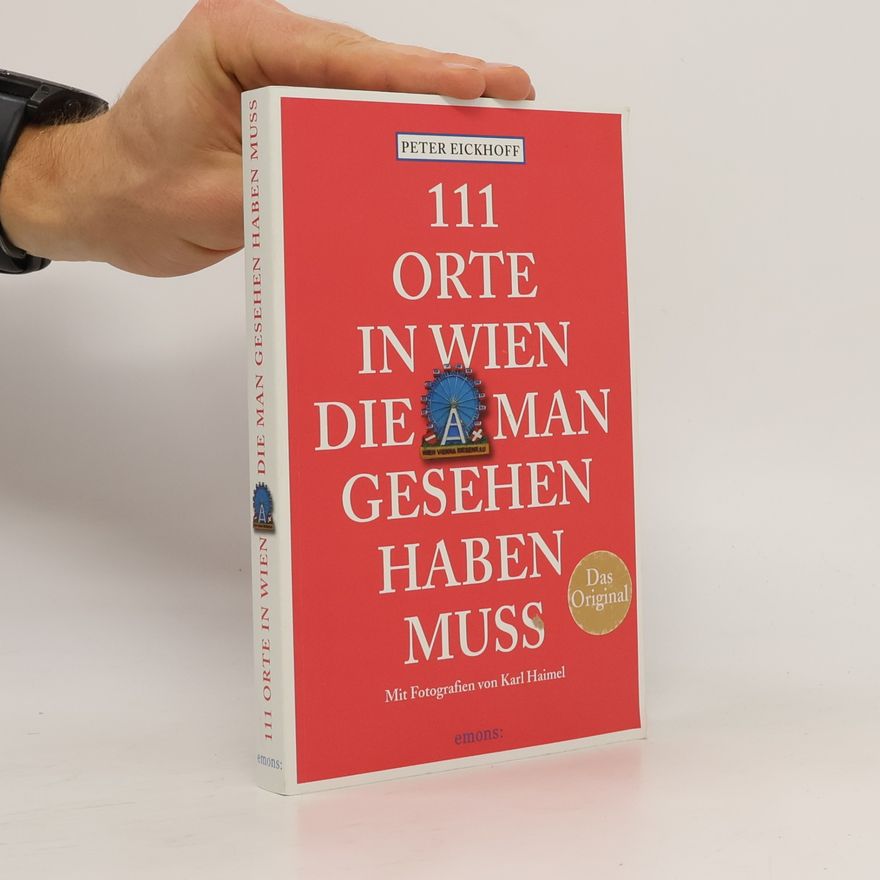 AA.VV. 111 Orte in Wien, die man gesehen haben muss
