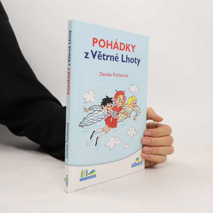 Daniela Fischer Pohádky z Větrné Lhoty