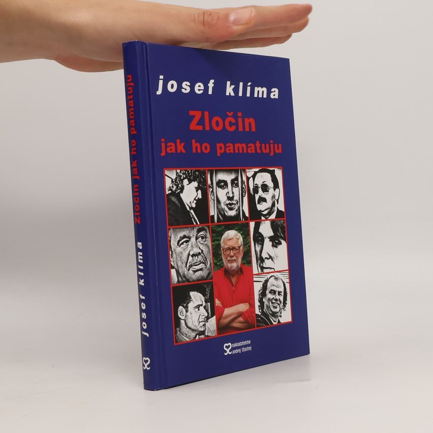 Josef Klíma Zločin jak ho pamatuju