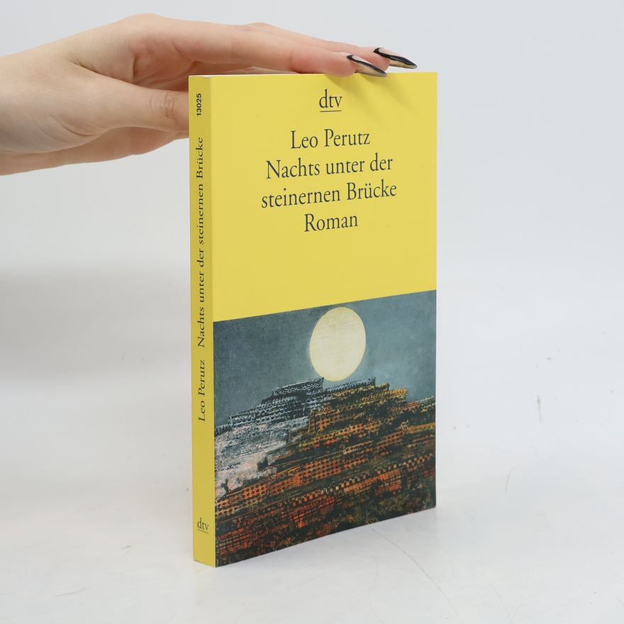 Leo Perutz Nachts unter der steinernen Brücke