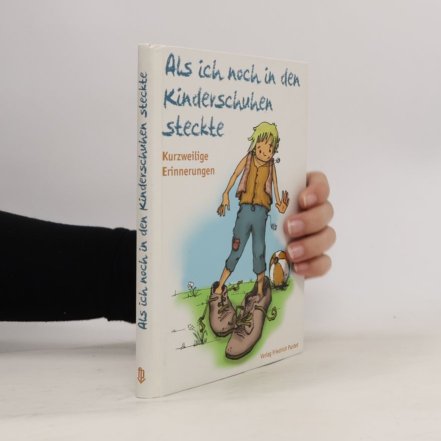 Collectif d'auteurs Als ich noch in den Kinderschuhen steckte