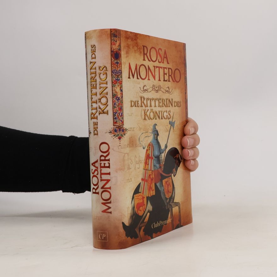 Rosa Montero Die Ritterin des Königs