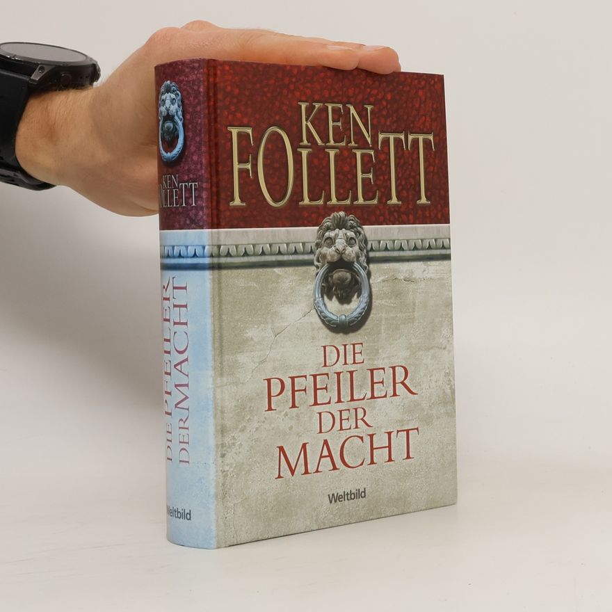 Ken Follett Die Pfeiler der Macht