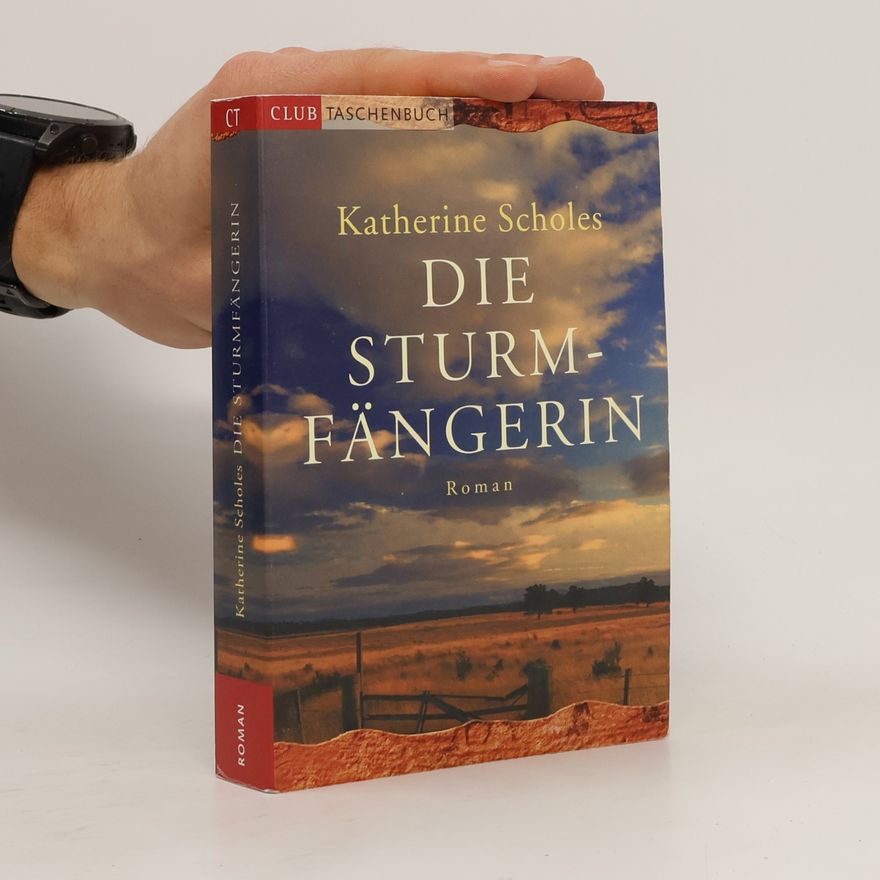 Katherine Scholes Die Sturmfängerin
