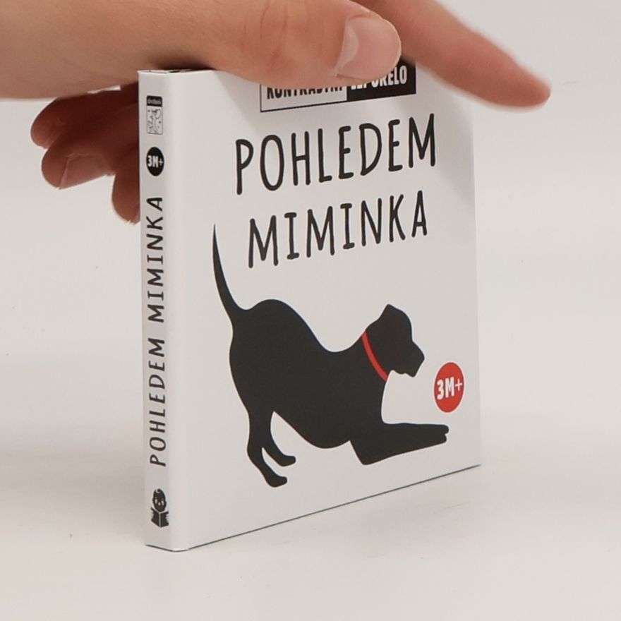 Autorenkollektiv Pohledem miminka : kontrastní leporelo