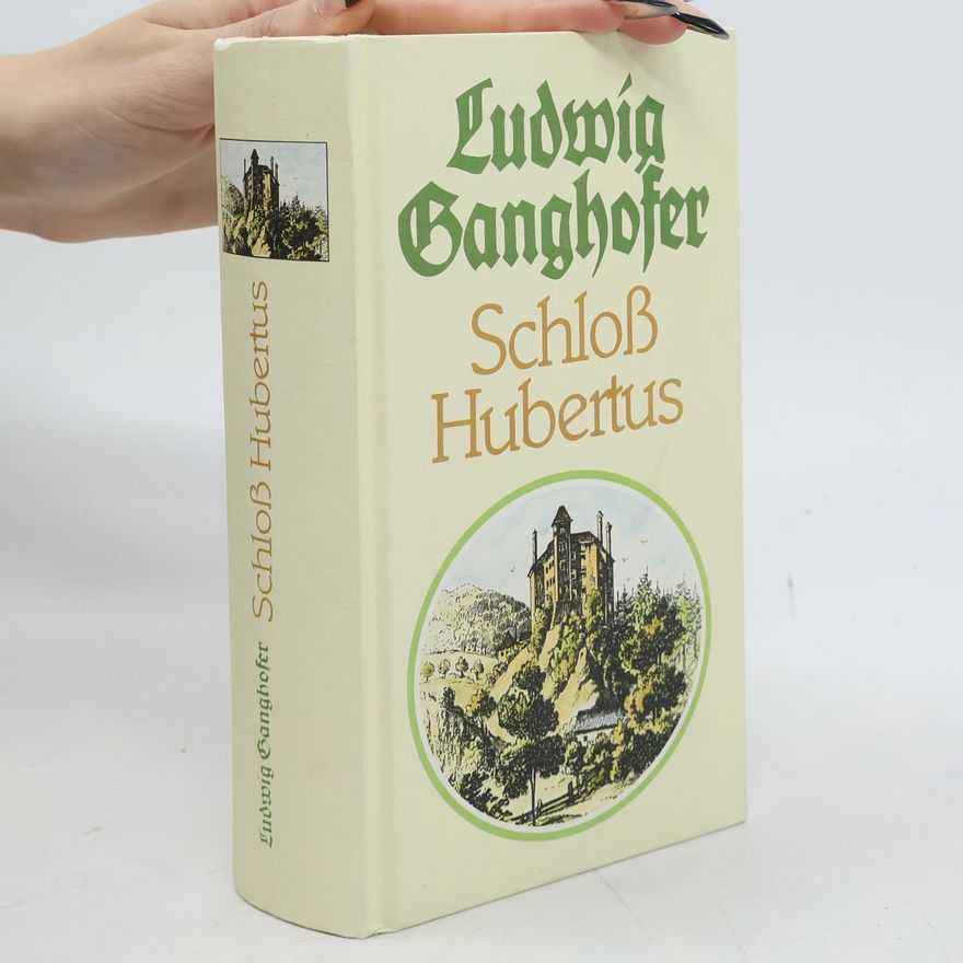Ludwig Ganghofer Schloss Hubertus
