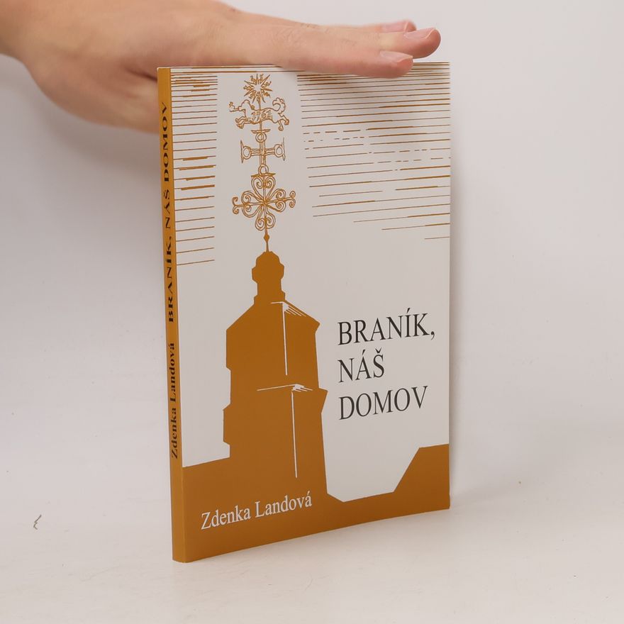 Zdenka Landová Braník, náš domov