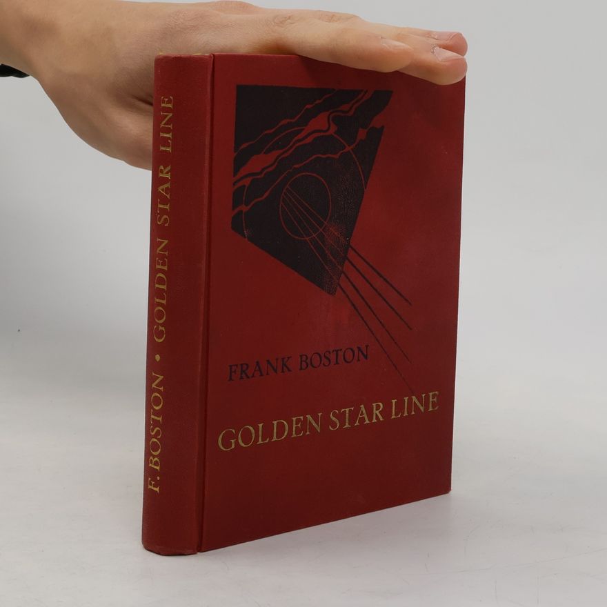 Frank A Boston Golden Star Line